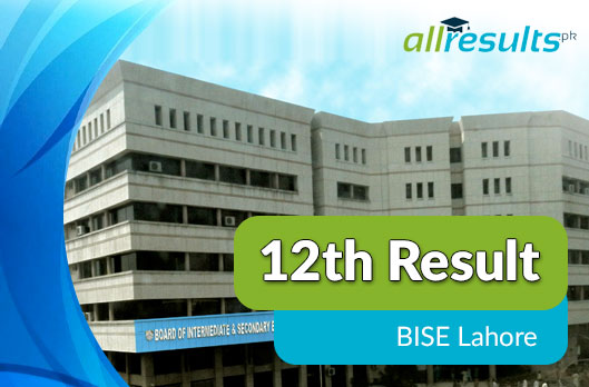 12 Class Result BISE Lahore